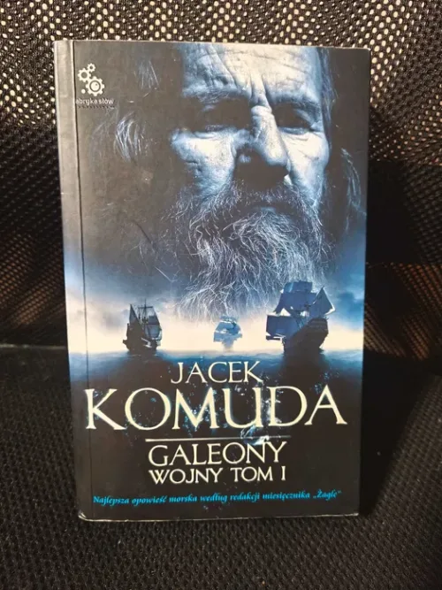 Jacek Komuda - "Galeony wojny Tom I i II"