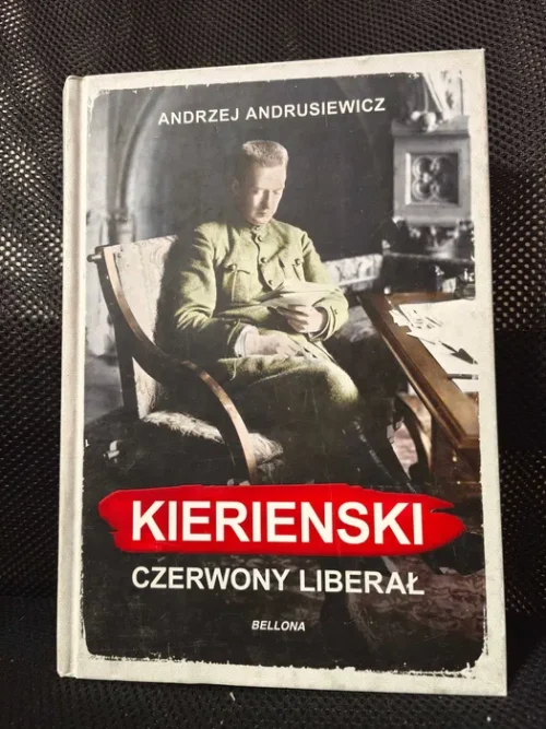 Andrzej Andrusiewicz - "Kierienski. Czerwony Liberał"