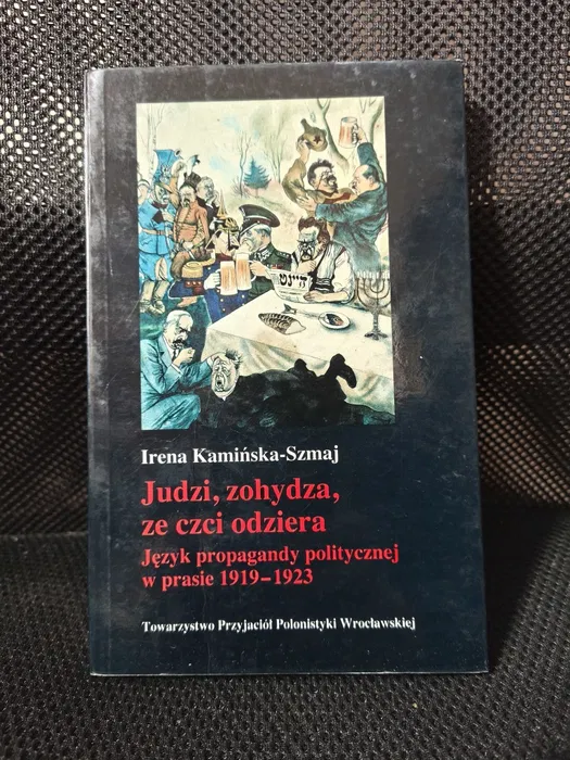 Irena Kamińska-Szmaj - "Judzi, zohydza, ze czci odziera"