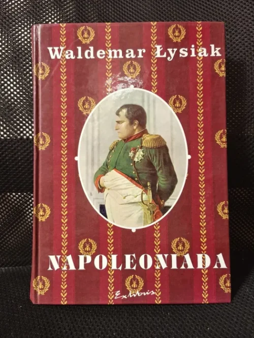 Waldemar Łysiak - "Napoleoniada"