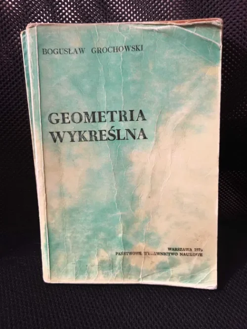Bogusław Grochowski - "Geometria wykreślna"